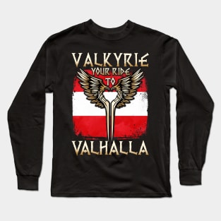 Valkyrie your ride to Valhalla Austria T-Shirt Long Sleeve T-Shirt